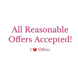 All Reasonable Offers Will Be Accepted